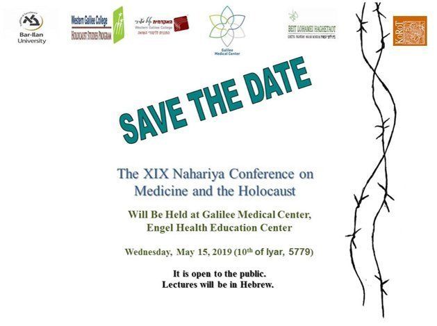 The XIX Nahariya Conference on Medicine and the Holocaust